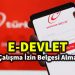 ÇALIŞMA MUAFİYET İZİN İŞLEMLERİ ADIMLARI