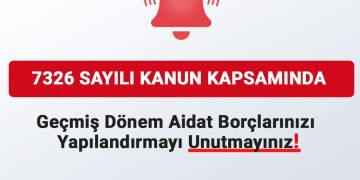 7326 SAYILI KANUN KAPSAMINDA ODA AİDATLARININ YAPILANDIRILMASI