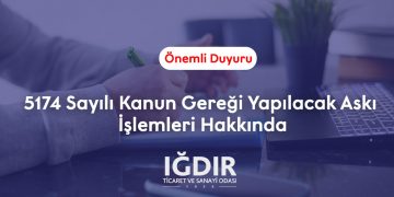 5174 Sayılı Kanun Gereği Yapılacak Askı İşlemleri Hakkında
