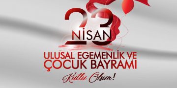 23 NİSANULUSAL EGEMENLİK ÇOCUK BAYRAMI