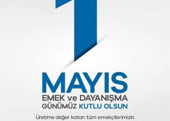 1 MAYIS…EMEK..