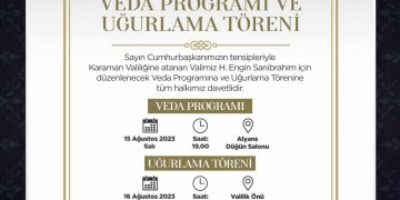 Sayın Cumhurbaşkanımızın tensipleriyle Karaman Valiliğine atanan Valimiz H. Engin Sarıibrahim için düzenlenecek Veda Programına ve Uğurlama Töreninetüm halkımız davetlidir.