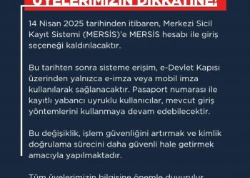 ÜYELERİMİZİN DİKKATİNE!MERSİS SİSTEMİNE E-DEVLET ÜZERİNDEN GİRİŞ