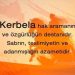 Hz. Hüseyin efendimizi ve Kerbela şehitlerini rahmet ve minnetle yad ediyoruz.